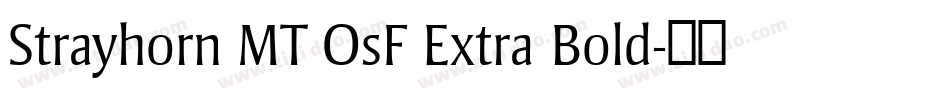 Strayhorn MT OsF Extra Bold字体转换